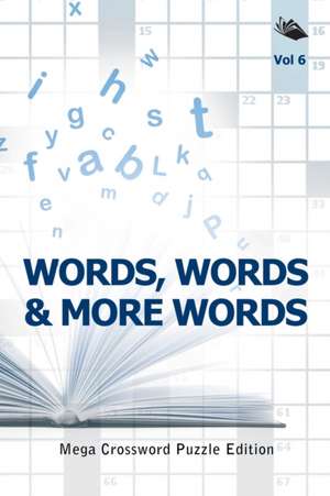 Words, Words & More Words Vol 6 de Speedy Publishing Llc