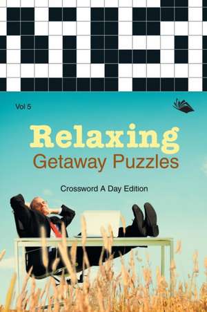 Relaxing Getaway Puzzles Vol 5 de Speedy Publishing Llc