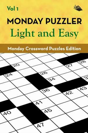 Monday Puzzler Light and Easy Vol 1 de Speedy Publishing Llc