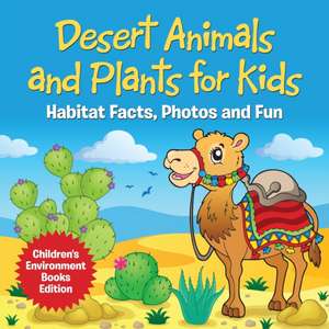 Desert Animals and Plants for Kids de Baby