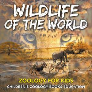 Wildlife of the World de Baby