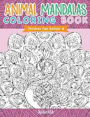 Animal Mandalas Coloring Book Children Fun Edition 8 de Jupiter Kids