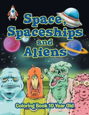 Space, Spaceships and Aliens de Jupiter Kids