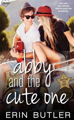 Abby and the Cute One de Erin Butler