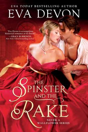 The Spinster and the Rake de Eva Devon