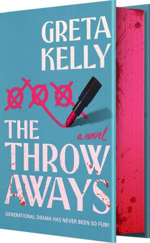 Throwaways de Greta Kelly