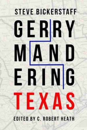 Gerrymandering Texas de Steve Bickerstaff