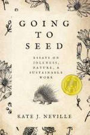 Going to Seed de Kate J Neville