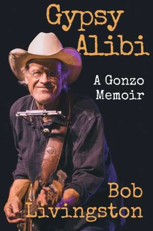 Gypsy Alibi de Bob Livingston