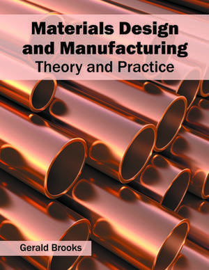 Materials Design and Manufacturing de Gerald Brooks