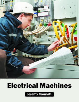 Electrical Machines de Jeremy Giamatti