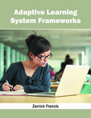 Adaptive Learning System Frameworks de Zerrick Francis