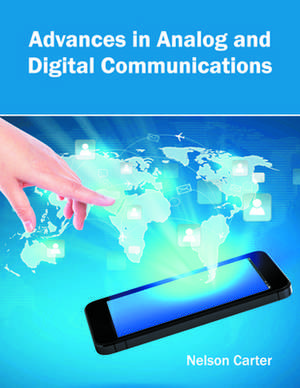 Advances in Analog and Digital Communications de Nelson Carter