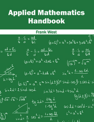 Applied Mathematics Handbook de Frank West