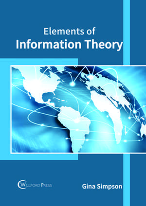 Elements of Information Theory de Simpson, Gina