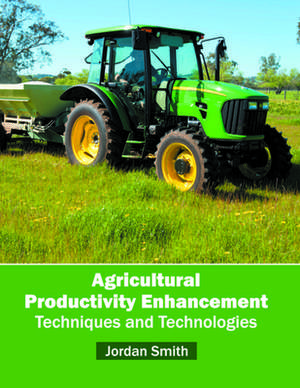 Agricultural Productivity Enhancement de Jordan Smith