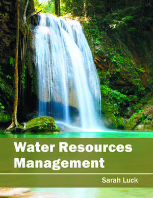 Water Resources Management de Sarah Luck