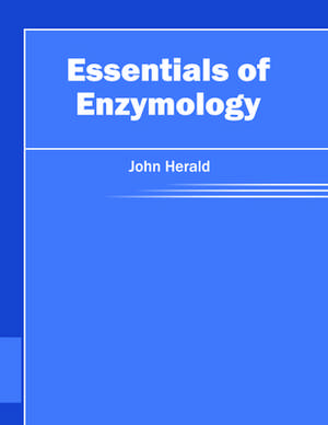 Essentials of Enzymology de John Herald