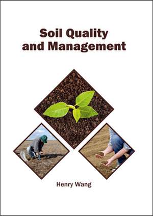 Soil Quality and Management de Henry Wang