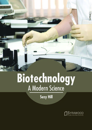 Biotechnology de Suzy Hill