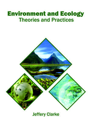 Environment and Ecology de Jeffery Clarke