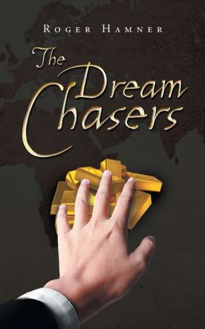 The Dream Chasers de Roger Hamner