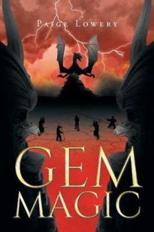 Gem Magic de Paige Lowery