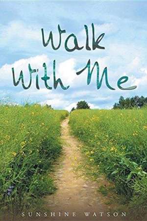 Walk With Me de Sunshine Watson