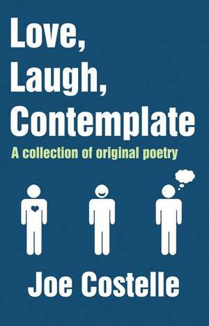 Love, Laugh, Contemplate de Joe Costelle