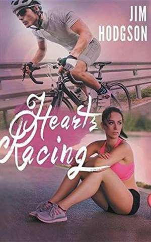 Hearts Racing de Jim Hodgson