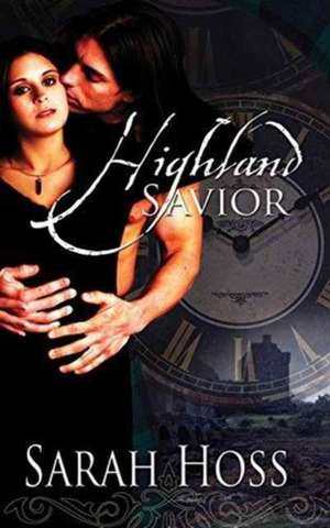 Highland Savior de Sarah Hoss
