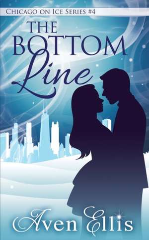 The Bottom Line de Aven Ellis