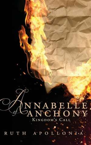 Annabelle of Anchony: Kingdom\'s Call de Ruth Apollonia