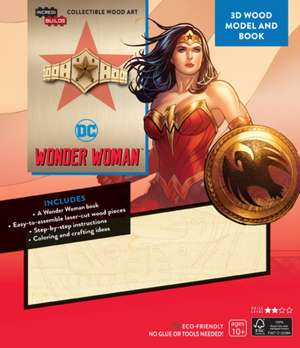 IncrediBuilds: IncrediBots: DC Comics: Wonder Woman de Insight Editions