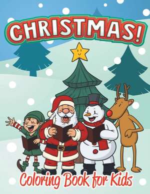 Christmas Coloring Book for Kids (Holiday Coloring Books for Kids 1) de Melody Small