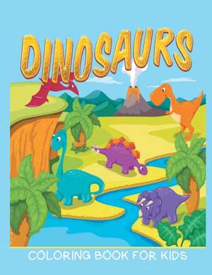 Dinosaurs Coloring Book for Kids (Kids Colouring Books 12) de Neil Masters