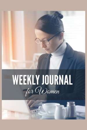 Weekly Journal for Women de Jennifer Gantz