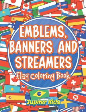 Emblems, Banners and Streamers de Jupiter Kids
