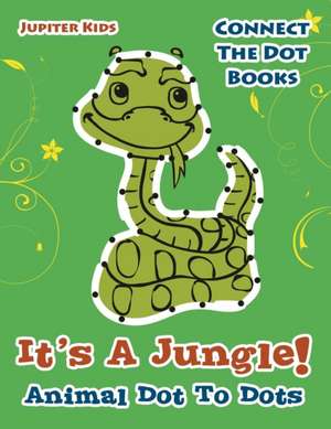 Its A Jungle! Animal Dot To Dots de Jupiter Kids