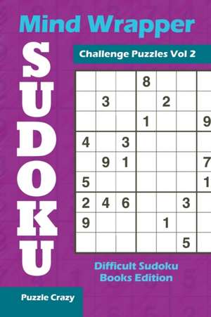 Mind Wrapper Sudoku Challenge Puzzles Vol 2 de Puzzle Crazy