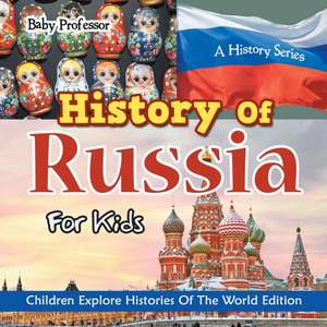 History Of Russia For Kids de Baby