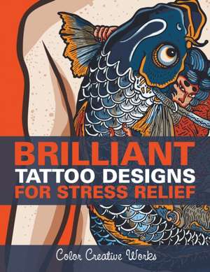 Brilliant Tattoo Designs For Stress Relief de Color Creative Works