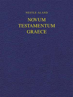 Nestle-Aland Novum Testamentum Graece 28 (Na28) Wide Margin de Eberhard Nestle