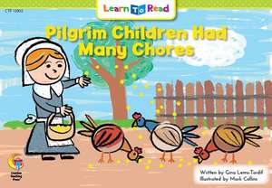 Pilgrim Children Had Many Chores de Gina Lems-Tardif