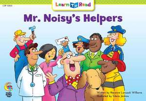 Mr. Noisy's Helpers de Rozanne Williams