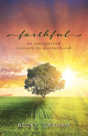 Faithful de Becky Graham