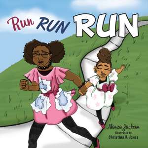 Run, Run, Run de Alonzo Jackson