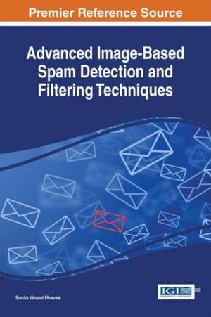 Advanced Image-Based Spam Detection and Filtering Techniques de Sunita Vikrant Dhavale