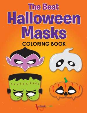 The Best Halloween Masks Coloring Book de Activibooks For Kids