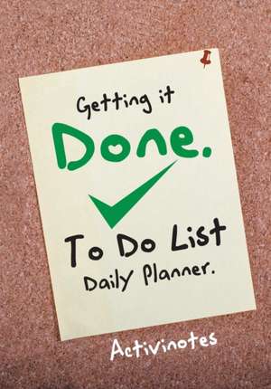 Getting it Done. To Do List Daily Planner de Activinotes